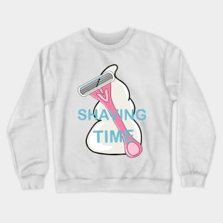 Shaving Time Crewneck Sweatshirt